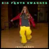 Jeni Jones - Big Pants Swagger - Single